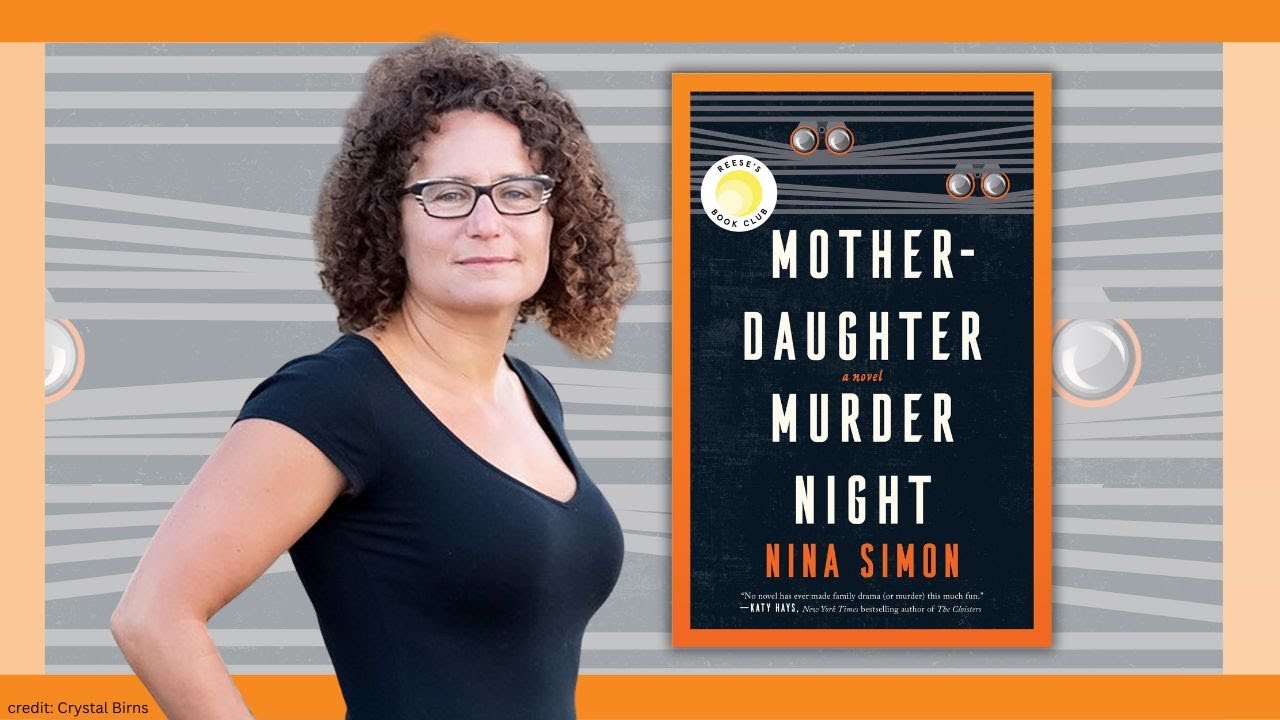 A Murder Mystery, Family Story, & Love Letter to Strong Women Everywhere: Author Talk w/ Nina Simon