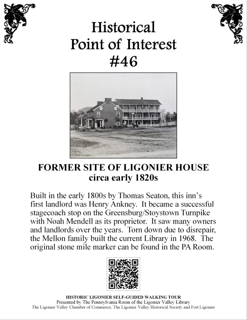 Historical Point of Interest Marker #46 for the Former Site of the Ligonier House