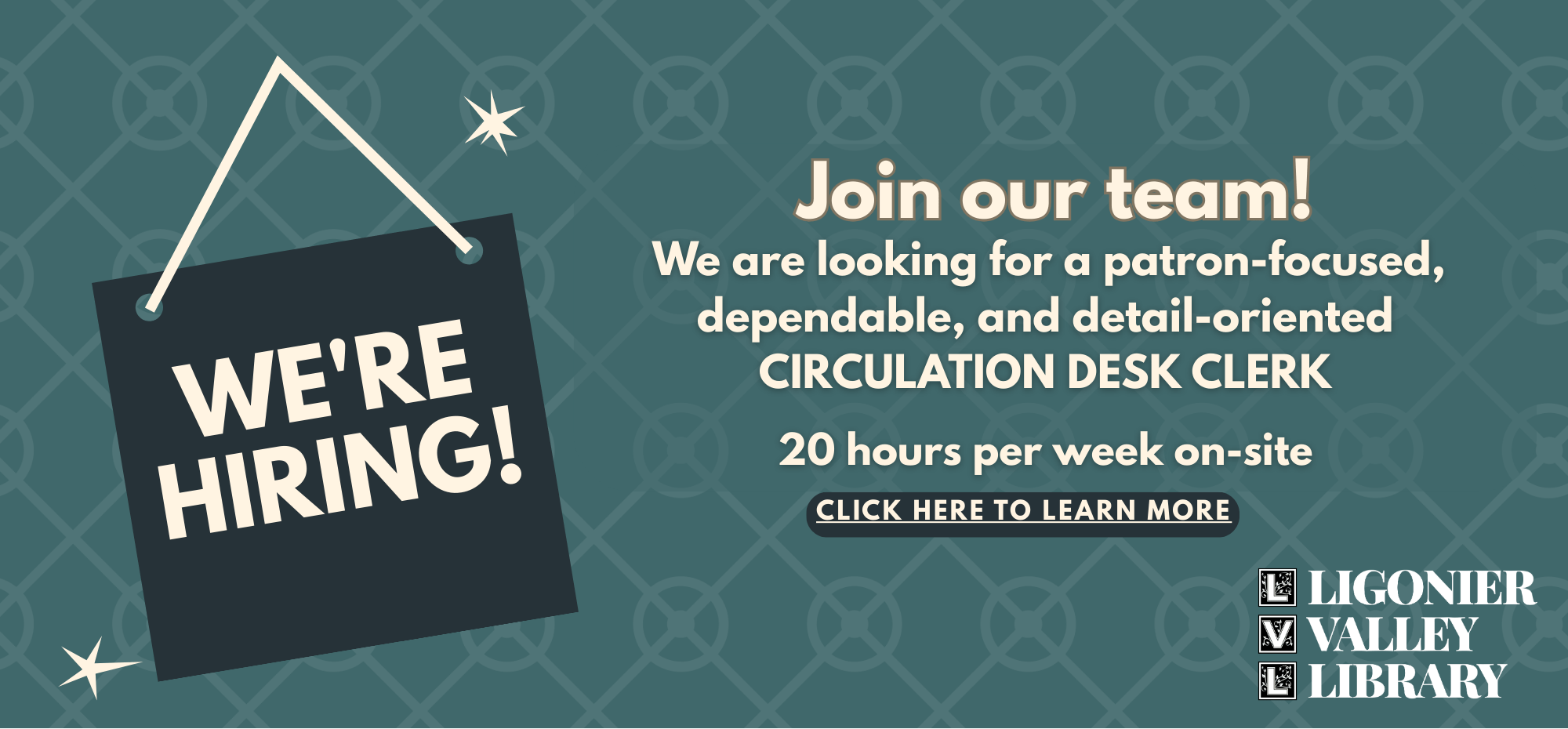 Advertisement for the Circulation Desk Clerk opening at LVL
