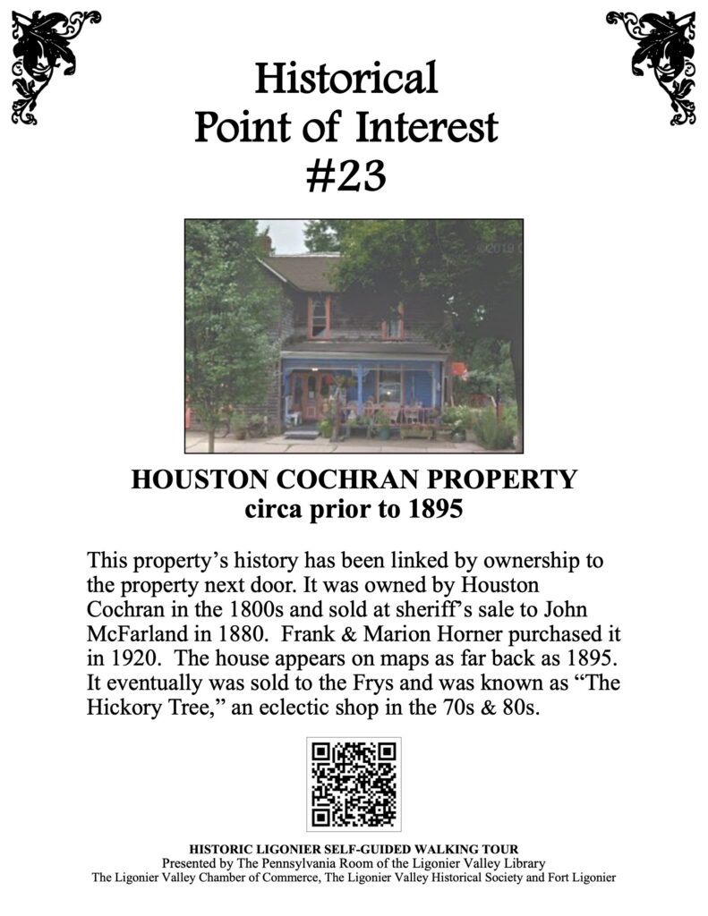 This property’s history has been linked by ownership to the property next door. It was owned by Houston Cochran in the 1800s and sold at sheriff’s sale to John McFarland in 1880. Frank & Marion Horner purchased it in 1920. The house appears on maps as far back as 1895. It eventually was sold to the Frys and was known as “The Hickory Tree,” an eclectic shop in the 70s & 80s.