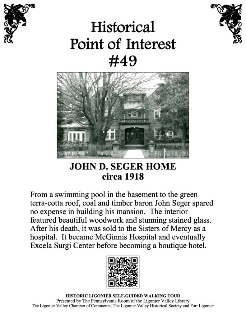 From a swimming pool in the basement to the green terra-cotta roof, coal and timber baron John Seger spared no expense in building his mansion. The interior featured beautiful woodwork and stunning stained glass. After his death, it was sold to the Sisters of Mercy as a hospital. It became McGinnis Hospital and eventually Excela Surgi Center before becoming a boutique hotel.